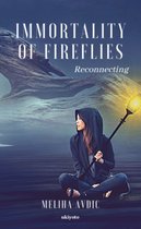 Immortality of Fireflies