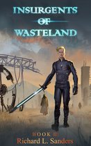 Insurgents of Second Earth 2 - Insurgents of Wasteland