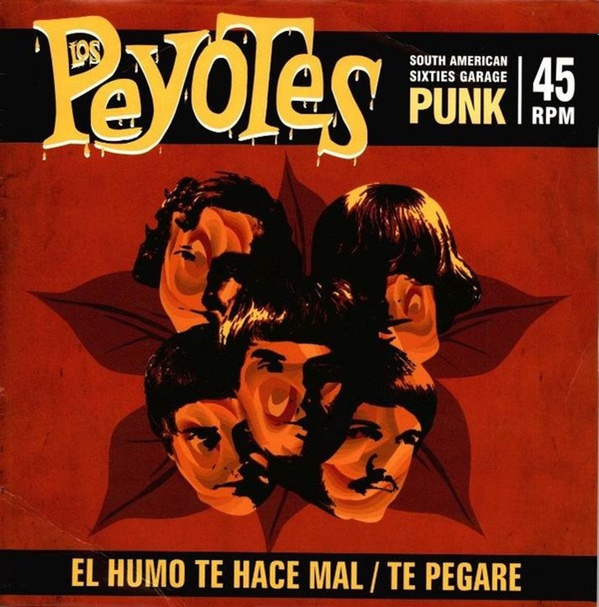 Los Peyotes - El Humo Te Hace Mal / Te Pegaré (7" Single)