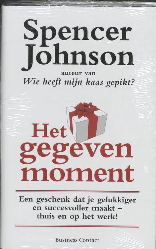 Cover van het boek 'Het gegeven moment' van Spencer Johnson