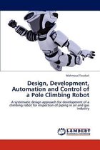 Design, Development, Automation and Control of a Pole Climbing Robot