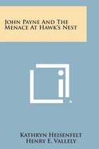 John Payne and the Menace at Hawk's Nest