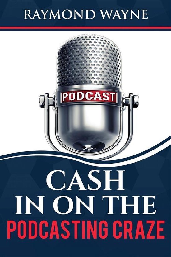 Cash In On The Podcasting Craze - cover