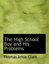 The High School Boy and His Problems