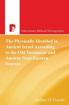 Paternoster Biblical Monographs-The Physically Disabled in Ancient Israel According to the Old Testament and Ancient Near Eastern Sources