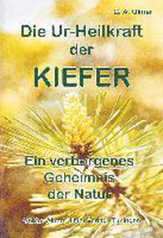 Die Ur-Heilkraft der Kiefer - cover