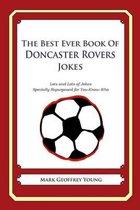 The Best Ever Book of Doncaster Rovers Jokes