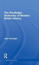 Routledge Dictionaries-The Routledge Dictionary of Modern British History