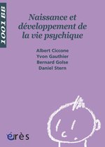 Naissance et développement de la vie psychique - 1001 bb n°3