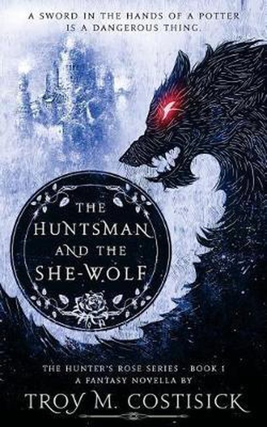 Hunter's Rose-The Huntsman and the She-Wolf - cover