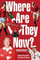 Where Are They Now?: Manchester United FC