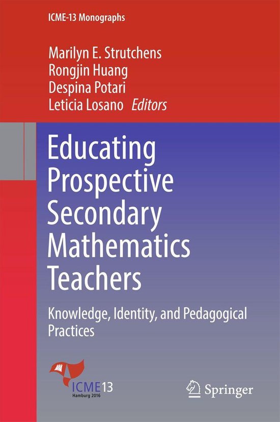 ICME-13 Monographs - Educating Prospective Secondary Mathema ... - cover
