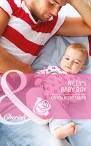 Riley's Baby Boy (Mills & Boon Cherish) (Reunion Brides - Book 4)