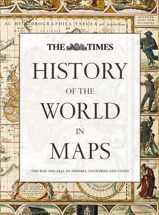 De kaft van het boek 'History of the World in Maps'. De titel is centraal geplaatst op een antieke kaart.