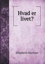 Hvad er livet?