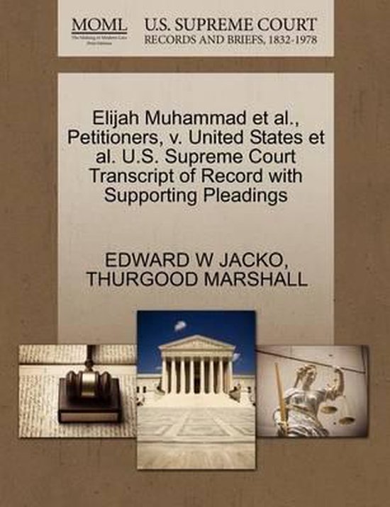 Foto: Elijah muhammad et al petitioners v united states et al u s supreme court transcript of record with supporting pleadings