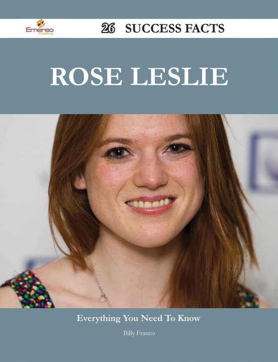 Rose Leslie Trivia