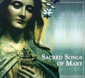 Various Artists - Sacred Songs Of Mary (CD)