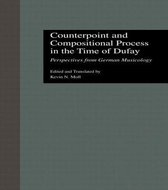 Criticism and Analysis of Early Music- Counterpoint and Compositional Process in the Time of Dufay