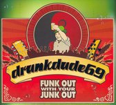 Funk Out With Your Junk Out