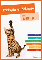 J'adopte et éduque mon Bengal