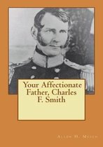 Your Affectionate Father, Charles F. Smith