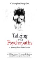 Boek cover Talking With Psychopaths & Savages van Christopher Berry-Dee (Paperback)