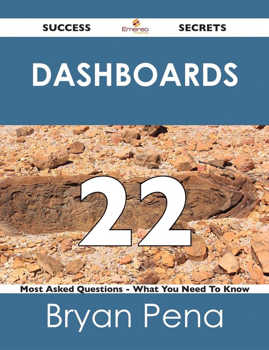 Dashboards 22 Success Secrets 22 Most Asked Questions On Dashboards