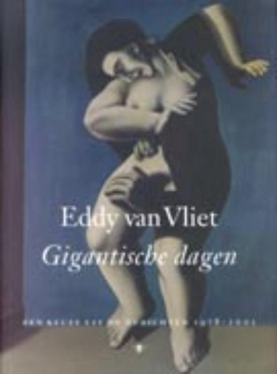Cover van het boek 'Gigantische dagen' van Elise van Vliet