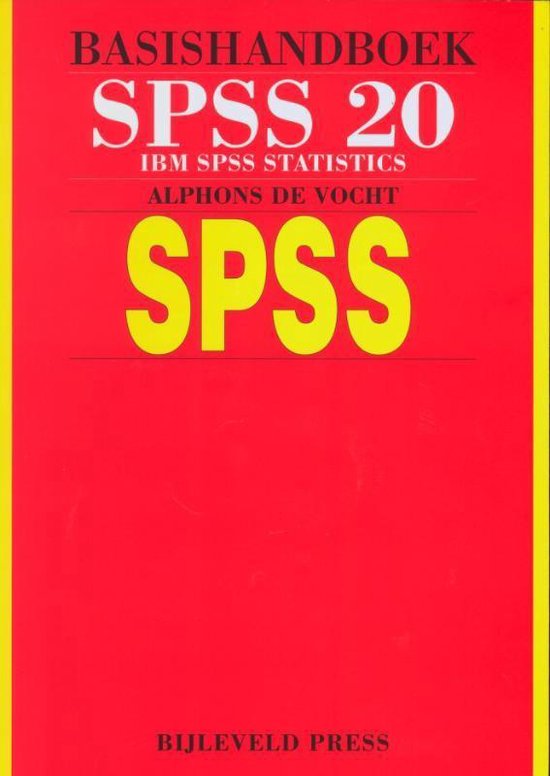 Basishandboek SPSS 20 - Alphons de Vocht | Stml-tunisie.org