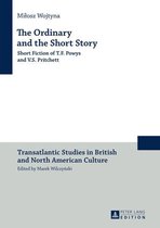 Transatlantic Studies in British and North American Culture 12 - The Ordinary and the Short Story