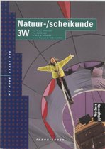Natuur-/Scheikunde / 3W / Deel Theorieboek