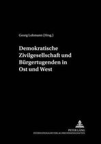 Treffpunkt Philosophie- Demokratische Zivilgesellschaft Und Buergertugenden in Ost Und West