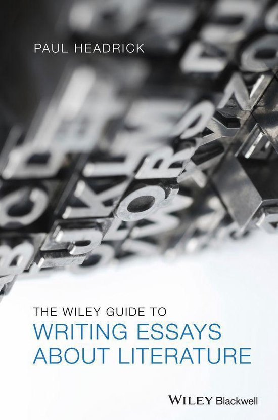 The Wiley Guide to Writing Essays About Literature - cover