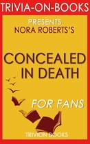 Concealed in Death by J.D. Robb (Trivia-On-Book)
