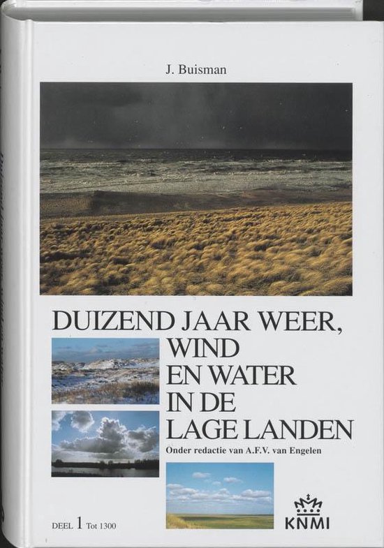 Cover van het boek 'Duizend jaar weer, wind en water in de Lage Landen / 1 tot 1300' van J. Buisman