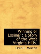Winning or Losing?
