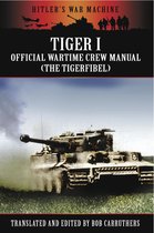 Hitler's War Machine - Tiger I