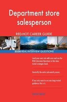 Department Store Salesperson Red-Hot Career Guide; 2538 Real Interview Questions