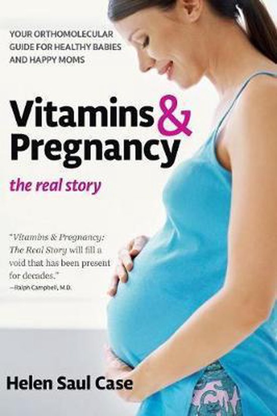 Vitamins And Pregnancy: The Real Story - cover