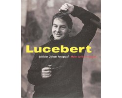 Lucebert, Schilder, Dichter En Fotograaf