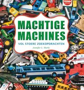 Machtige Machines – Vol Stoere Zoekopdrachten
