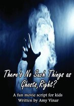There's No Such Thing As Ghosts, Right?