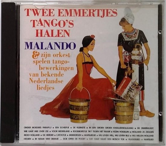 Cd-hoes Twee Emmertjes Tango's Halen met Malando en orkest, vrouw in rode jurk met emmers en vrouw in traditionele klederdracht.