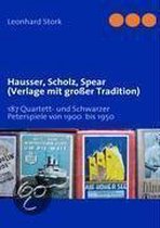 Hausser, Scholz, Spear & Co (Verlage Mit Groer Tradition)