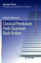 Springer Theses- Classical Pendulum Feels Quantum Back-Action