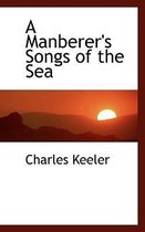 A Manberer's Songs of the Sea