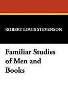 Familiar Studies of Men and Books