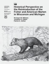 Historical Perspective on the Reintroduction of the Fisher and American Marten in Wisconsin and Michigan