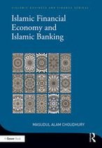 Islamic Business and Finance Series - Islamic Financial Economy and Islamic Banking